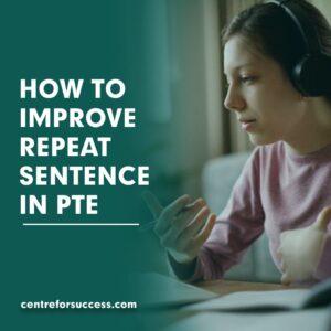 How To Improve Repeat Sentence in PTE