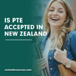 Is PTE Accepted in New Zealand?