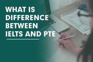 WHAT IS DIFFERENCE BETWEEN IELTS AND PTE